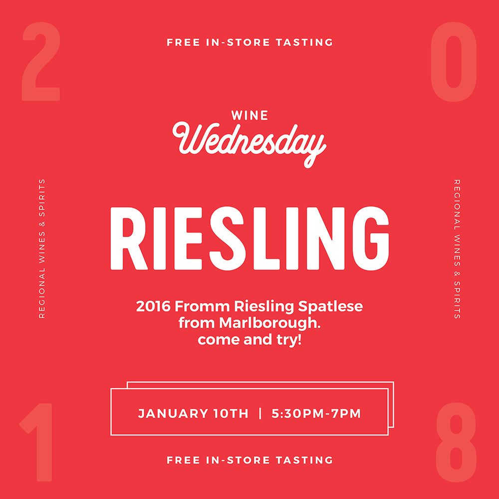 Wine Wednesday - 10 January 2018 - 2016 Fromm Riesling Spatlese